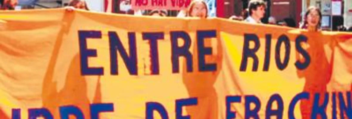 Entre Ríos es la primera provincia argentina en prohibir el Fracking