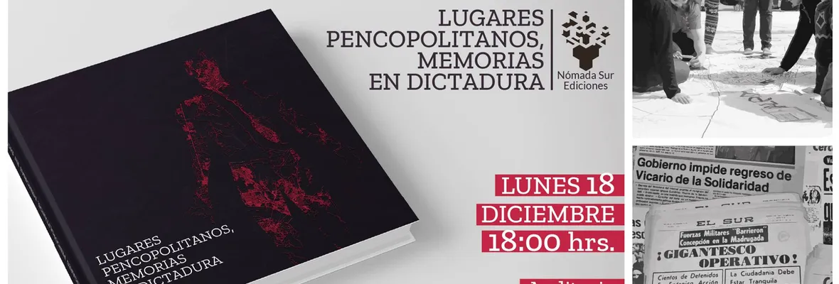 Publican libro que visualiza lugares del Gran Concepción en dictadura
