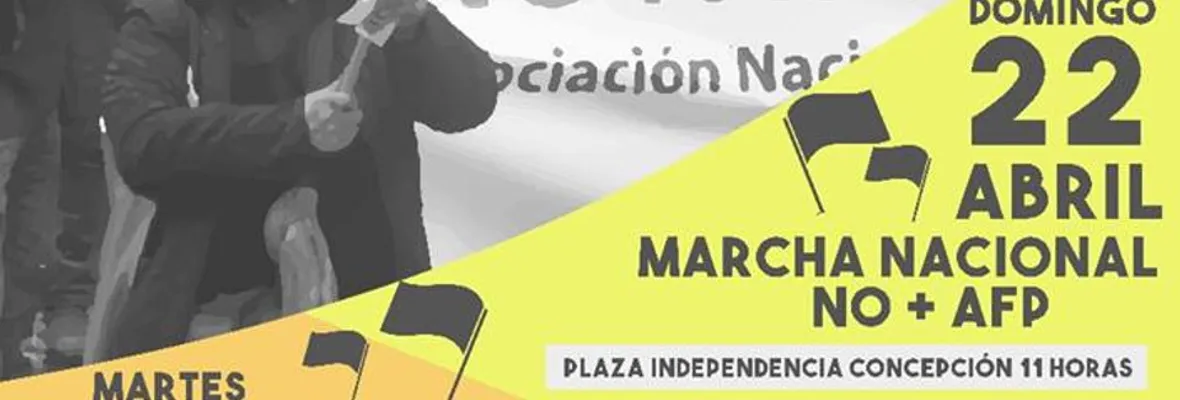 Organizaciones Sociales se suman conjuntamente a Marcha No+AFP de este domingo