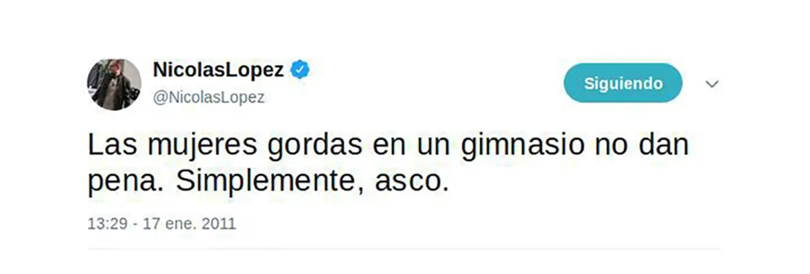 Las declaraciones y comentarios en redes sociales que mostraban la misoginia de Nicolás López
