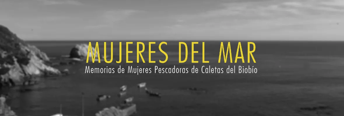 Mujeres del Mar. Memorias de Mujeres Pescadoras de Caletas del Biobío, se transmitirá hoy a través de Resumen
