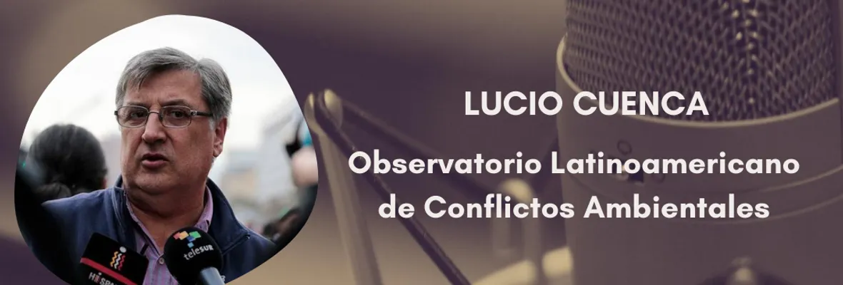 Conflictos socioambientales y agenda extractivista: Resumen realizará programa en vivo junto al Observatorio Latinoamericano de Conflictos Ambientales