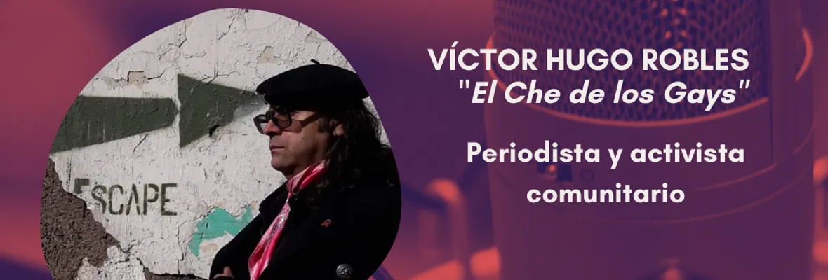 VIDEO | #ResumenEnVivo: Luchas de las disidencias sexuales en postdictadura, junto a Víctor Hugo Robles, "El Che de los Gays"