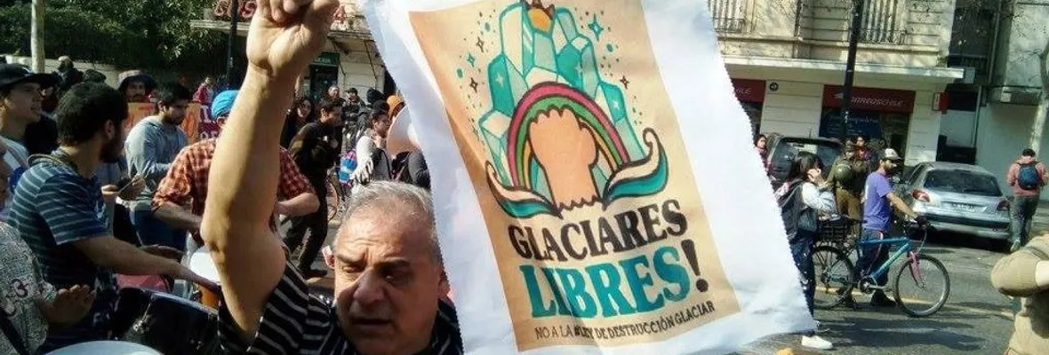 Inaceptable y violadora de derechos es una ley que legalice la intervención del área cercana a glaciares y el permafrost