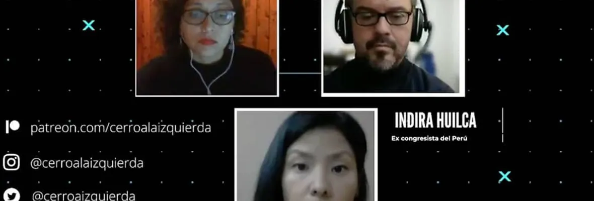 PODCAST | Cerro a la Izquierda: El escenario en Perú junto a Indira Huilca, excongresista peruana