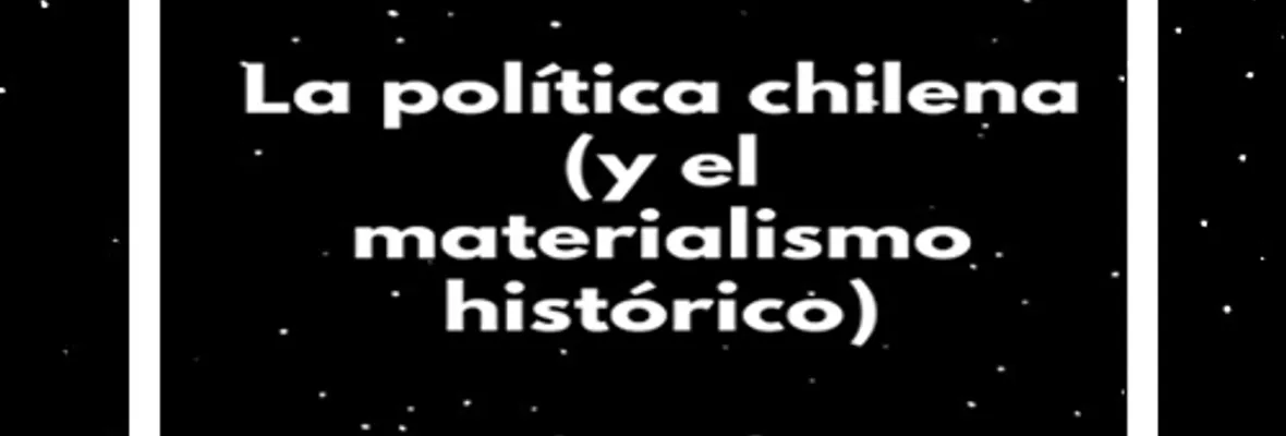 PODCAST | Cerro a la Izquierda: La política chilena (y el materialismo histórico)