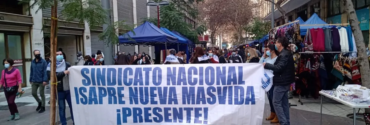 Sindicato de Isapre Nueva Mas Vida se movilizó a nivel nacional contra intransigencia de la empresa y su negativa a negociar