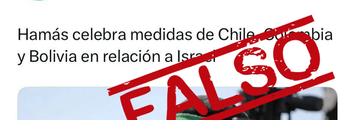 Desinformación: Medios publicaron noticia falsa de supuesto agradecimiento de Hamás a Chile y Colombia