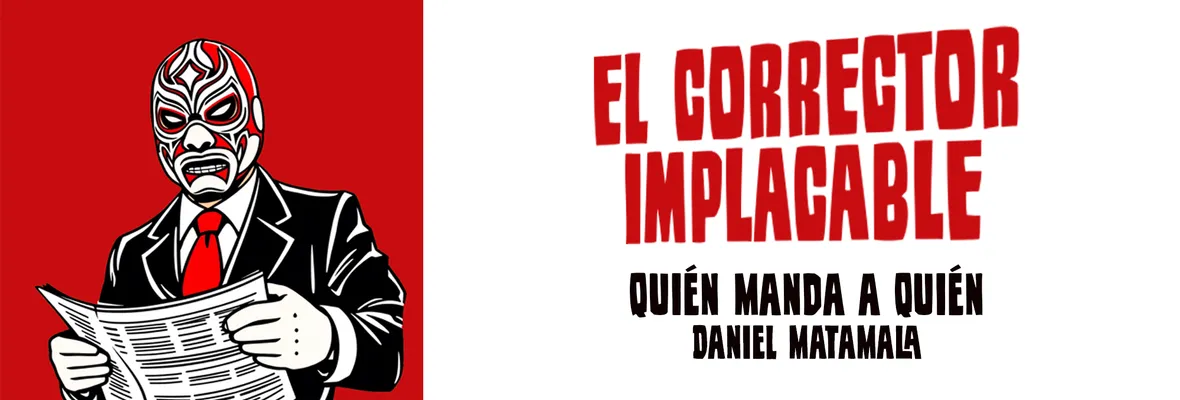 El Corrector Implacable: La plata manda, las autoridades acatan