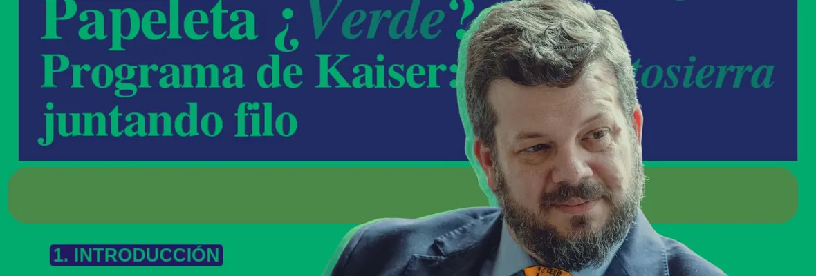 Papeleta ¿Verde? Programa de Kaiser: Una motosierra juntando filo