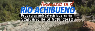 [VIDEO] Amenazas en el río Achibueno: proyectos hidroeléctricos en un Santuario de la Naturaleza