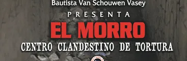 Se estrenará documental El Morro, Centro Clandestino de Tortura