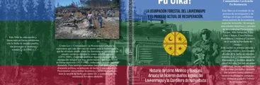 Lanzan obra colectiva de la Resistencia Lavquenche: Xipamun pu Ülka, Fuera los Codiciosos.