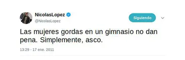 Las declaraciones y comentarios en redes sociales que mostraban la misoginia de Nicolás López