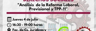 Jueves 04 | Foros Móviles: “Ciclo de Formación Laboral y Derechos Sociales: Análisis de la reforma laboral, previsional y TPP-11"