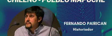 VIDEO | #ResumenEnVivo: Conflicto Estado chileno-Pueblo mapuche, junto a Fernando Pairican
