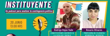 PODCAST | Filosofía Instituyente: con el constituyente Rodrigo Rojas Vade y la profesora Rosario Olivares Saavedra
