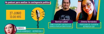 PODCAST Filosofía Instituyente | Con el convencional Bastián Labbé y al profesora Jimena Hernández