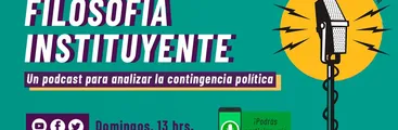 Filosofía Instituyente: El podcast de las y los profesores que quieren una filosofía comprometida con el debate público