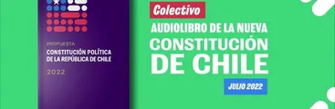 Audiolibro de la nueva Constitución: Escucha la propuesta para reemplazar carta magna de Pinochet
