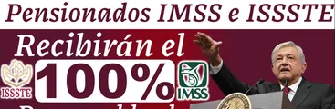 México: A partir del 1 de julio las pensiones de los trabajadores serán equivalentes al 100% de su último salario