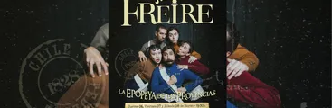 Freire: la epopeya de las provincias, cuando el teatro nos invita a pensar nuestro pasado y presente como penquistas y habitantes del Biobío