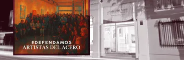 Artistas del Acero: luchar por democratizar la administración o caer en la pérdida cultural
