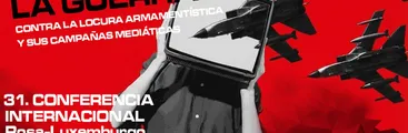 A semanas de la 31ª Conferencia Internacional Rosa Luxemburgo