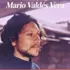 Un abrazo para el compañero Mario Valdés Vera