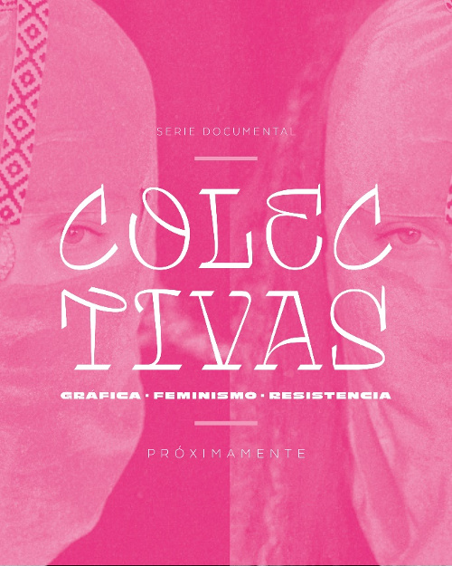 Colectivas: Gráfica, Feminismo y Resistencia